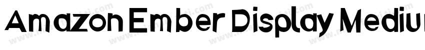 Amazon Ember Display Medium字体转换